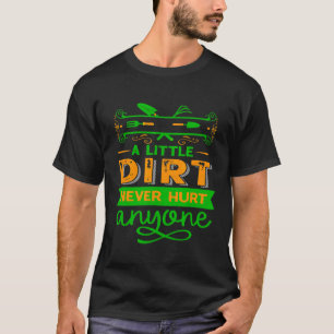 Camiseta Um Pouco de Sujeira Nunca Fez Mal Jardinagem