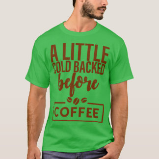 Camiseta Um Pouco Frio Voltado Antes Do Café