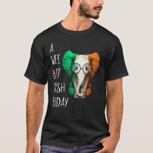 Camiseta Um Pouco Irlandês Hoje Elefante Engraçado St Patri