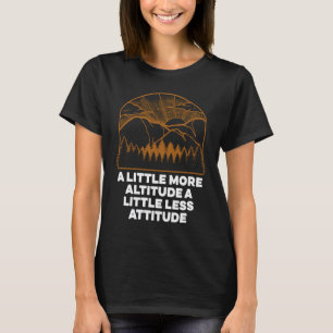 Camiseta Um Pouco Mais de Altitude Frases de Caminhada Cita
