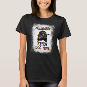 Camiseta Um Pouco Ocupado Sendo Um Criança E Uma Mãe Cachor