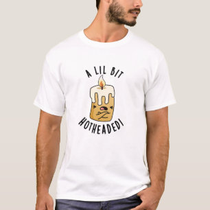 Camiseta Um Pouco Quente Com Uma Vela Engraçada