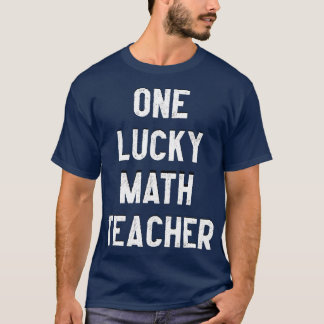 Camiseta Um Professor de Matemática Sortudo 5