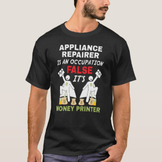 Camiseta Um reparador de dispositivos pode impressão dinhei