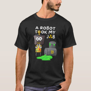 Camiseta Um Robô Assumiu Meu Trabalho