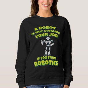 Camiseta Um Robô Não Rouba Seu Trabalho Se Você Estuda Robo