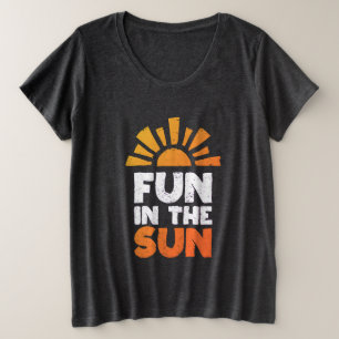Camiseta Um sinal que diz diversão ao sol