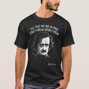 Camiseta Um Sonho Dentro De Uma Citação De Sonho Edgar Alla