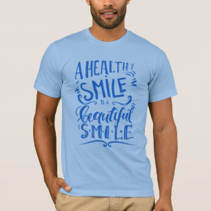 Camiseta Um sorriso saudável é um sorriso bonito