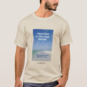 Camiseta "Um talento especial num lugar chamado Céu"