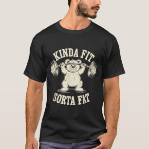Camiseta Um Tanto Em Forma Um Pouco Gordo Urso Engraçado Fo