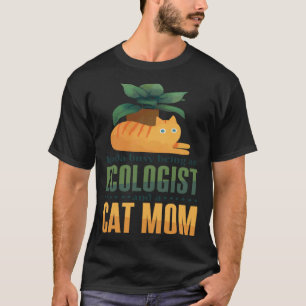 Camiseta Um Tanto Ocupada Sendo Uma Ecologista E Mãe De Gat