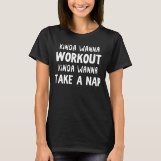 Camiseta Um Tanto Quer Exercitar-se Um Tanto Quer Tirar Um 