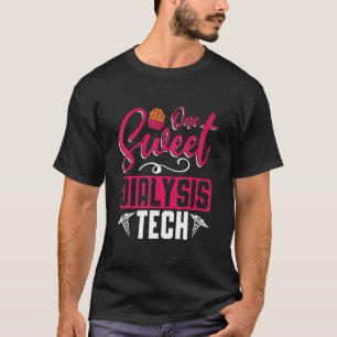 Camiseta Um Técnico de Diálise Doce Enfermeira de Nefrologi