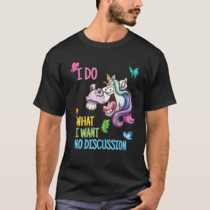 Camiseta Um Unicórnio engraçado. Eu Faço O Que Quero. Sem d