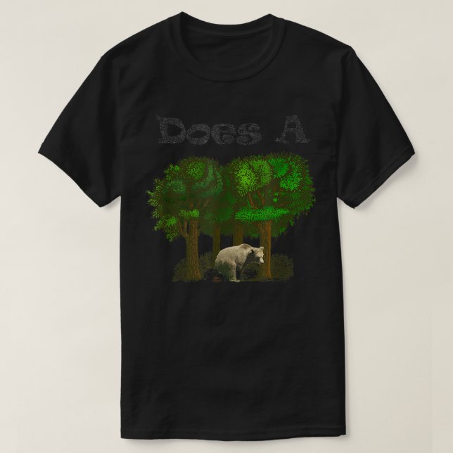 Camiseta Um ursinho na floresta é engraçado (Frente do Design)