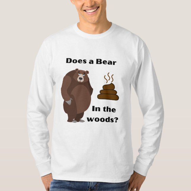 Camiseta Um urso faz cocô na floresta? (Frente)