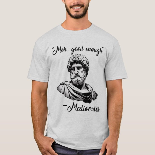 Camiseta Um velho grego engraçado, medíocre suficiente (Frente)