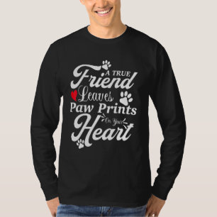Camiseta Um Verdadeiro Amigo Deixa Pata No Seu Coração