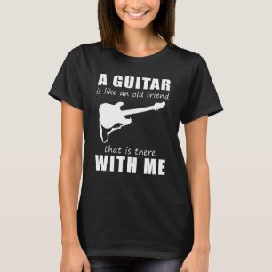 Camiseta Um violão é como um velho amigo que está com
