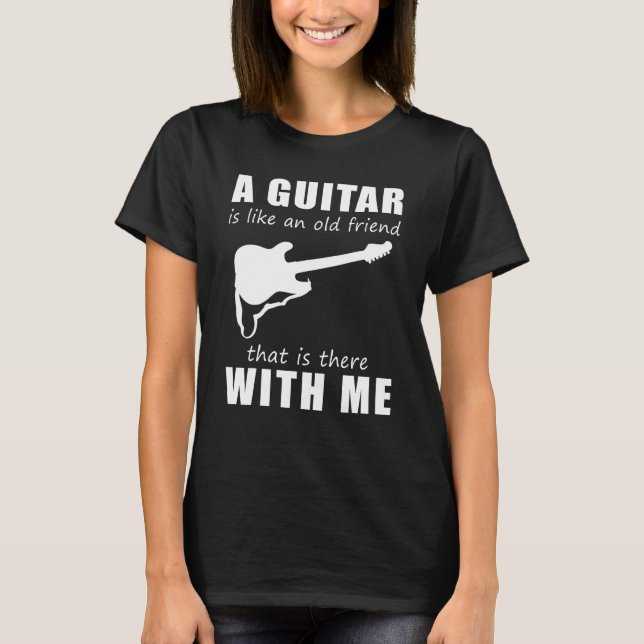 Camiseta Um violão é como um velho amigo que está com  (Frente)