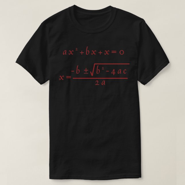Camiseta Uma bela design de uma equação quadrática e para (Frente do Design)