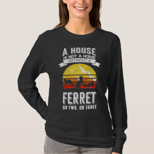 Camiseta Uma Casa Não É Uma Casa Sem Um Ferreto