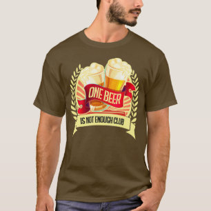 Camiseta Uma cerveja não é suficiente no clube 2