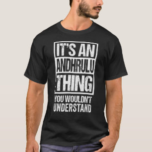Camiseta Uma coisa Andhrulu que você não entenderia Andhra 