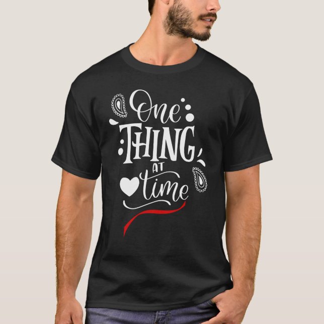 Camiseta Uma Coisa de Cada Vez (Frente)