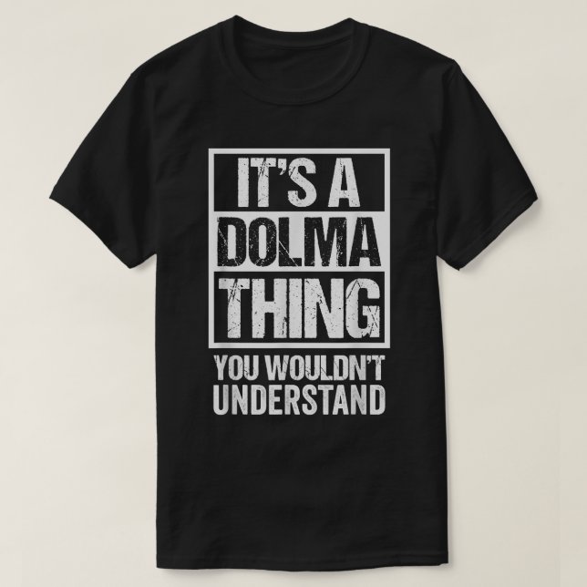 Camiseta Uma Coisa Dolma Que Você Não Entenderia (Frente do Design)