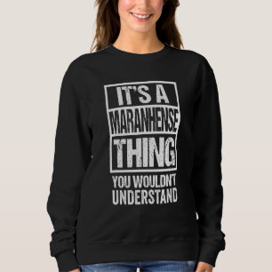 Camiseta Uma coisa maranhense que você não entenderia o Bra