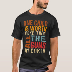 Camiseta Uma Criança Vale Mais Do Que Todas As Armas Na Ter