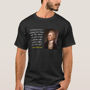 Camiseta "Uma democracia não é nada mais do que a regra d