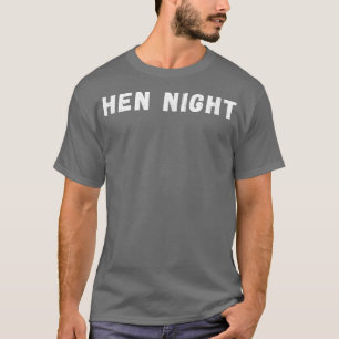 Camiseta Uma despedida de solteira noite de galinha ou fest