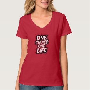 Camiseta Uma Escolha Uma Vida" Motivational Red V-Neck T-Sh