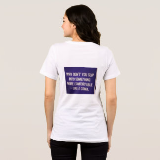 Camiseta Uma frase sarcástica nas costas de uma camisola