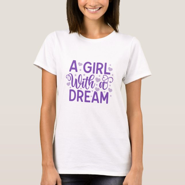 Camiseta Uma Garota Com Um Sonho - Dona Chefe T-S (Frente)