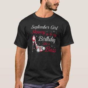 Camiseta Uma Garota De Setembro Passando No Meu Aniversário
