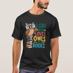 Camiseta Uma garota que ama Corujas e Livros