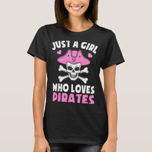 Camiseta Uma garota que ama piratas adoráveis caveiras de p