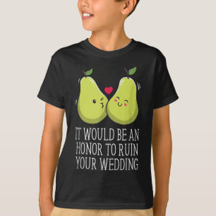 Camiseta Uma Honra De Arruinar A Sua Noiva De Casamento E O