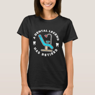 Camiseta Uma Legenda Higienista Dental Aposentou-Se