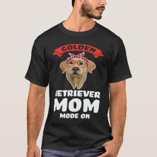 Camiseta uma mãe golden retriever modo no golden retriever