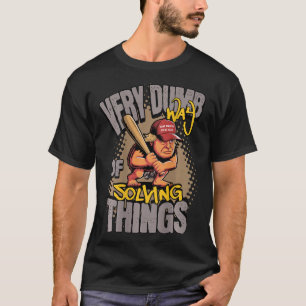 Camiseta Uma Maneira Muito Idiota De Resolver As Coisas Cav