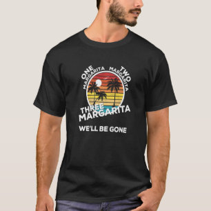Camiseta Uma Margarita Duas Margaritas Três Margaritas Nós