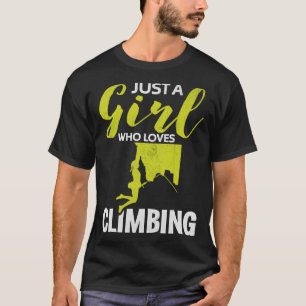 Camiseta Uma Menina Que Adora Escalar Pedra Escalando Bould