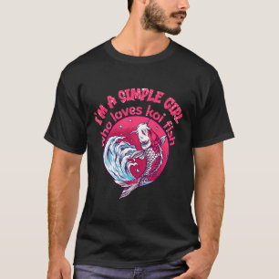 Camiseta Uma Menina Simples Que Ama Peixe Koi