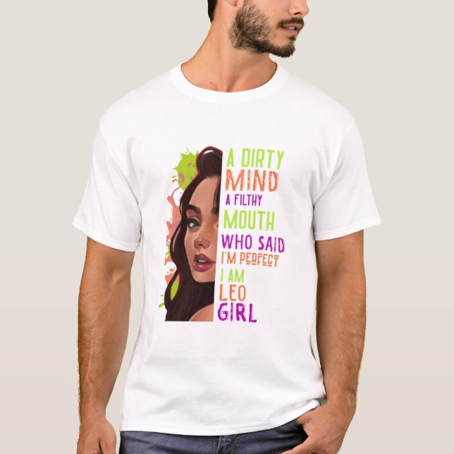Camiseta Uma Mente Suja Uma Boca Suja Leo Girl T- (Frente)