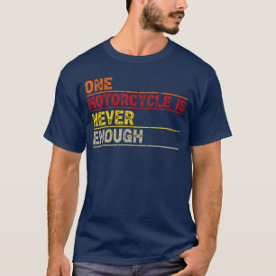 Camiseta Uma Moto Nunca é Suficiente Piloto de Moto Diverti
